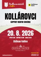 Hudba na vinicích: KOLLÁROVCI – CHÂTEAU VALTICE