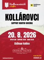Hudba na vinicích: KOLLÁROVCI – CHÂTEAU VALTICE