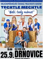 TECHTLE MECHTLE REVUE – Haló, tady máma
