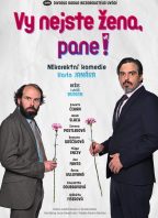 Vy nejste žena, pane!