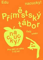 Příměstský tábor nacucky!: Zažij umění