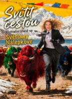 Svítit cestou – Motivační stand-up Světlany Nálepkové