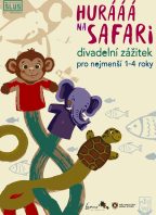 Hurááá na safari – Divadlo pro děti 1-4 roky